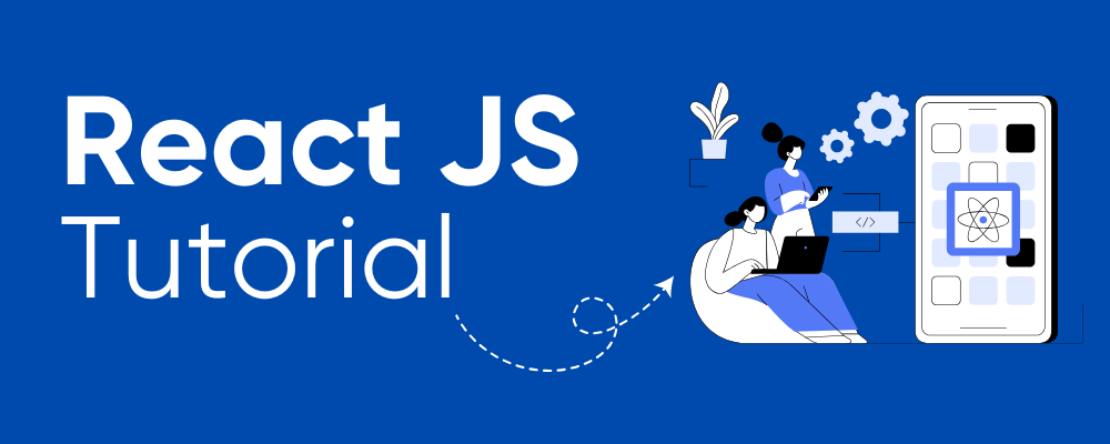 React JS Tutorial 1 React JS Tutorial